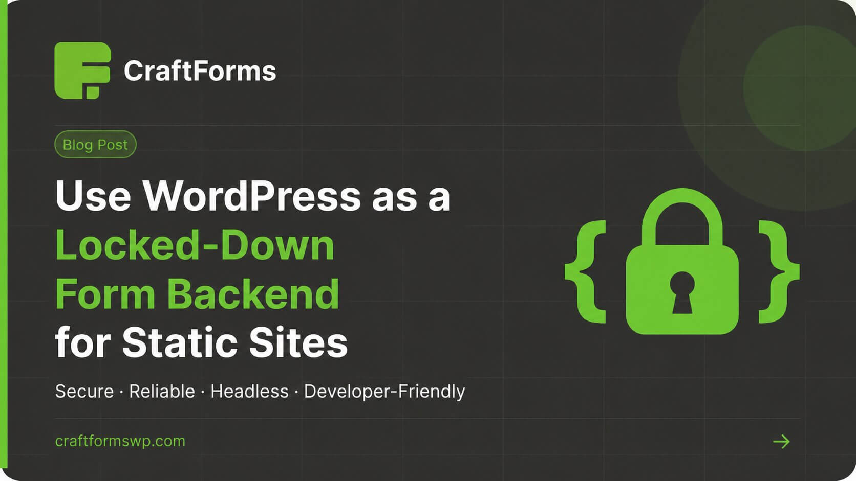 Use WordPress as a Locked-Down Form Backend for Static Sites